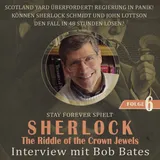 Stay Forever Spielt: Sherlock #6 - Interview mit Bob Bates