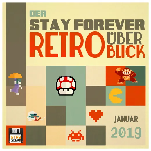 Stay Forever Retro-Überblick - Januar 2019