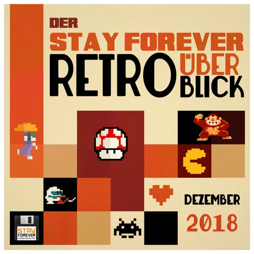 Stay Forever Retro-Überblick - Dezember 2018