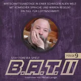 Stay Forever Spielt: B.A.T. 2 #9 (Abschluss-Interview)