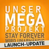 Unser Megaprojekt: Launch-Update