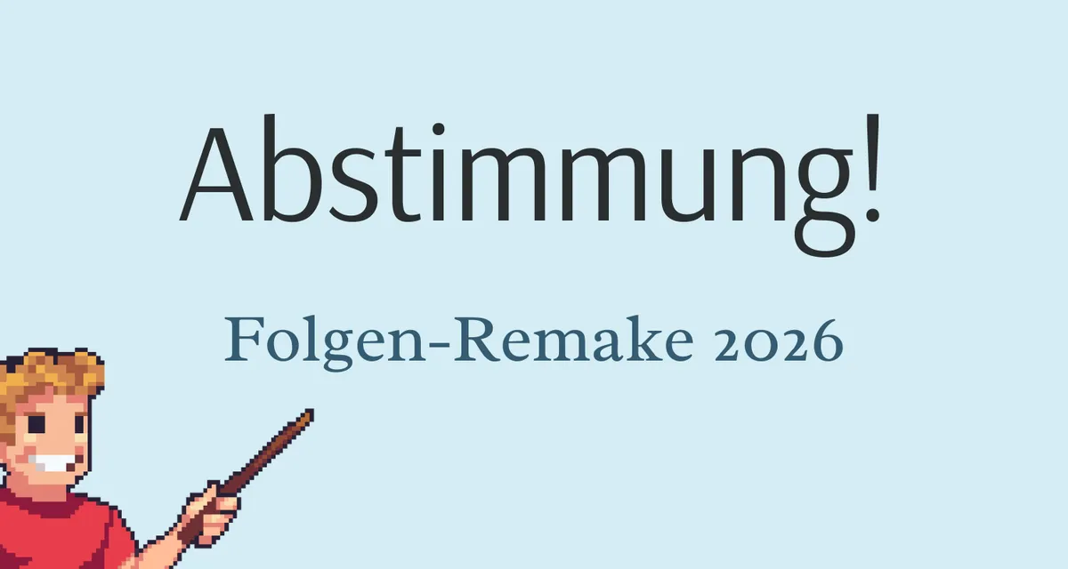 Abstimmung: Welche Folge braucht ein Remake?